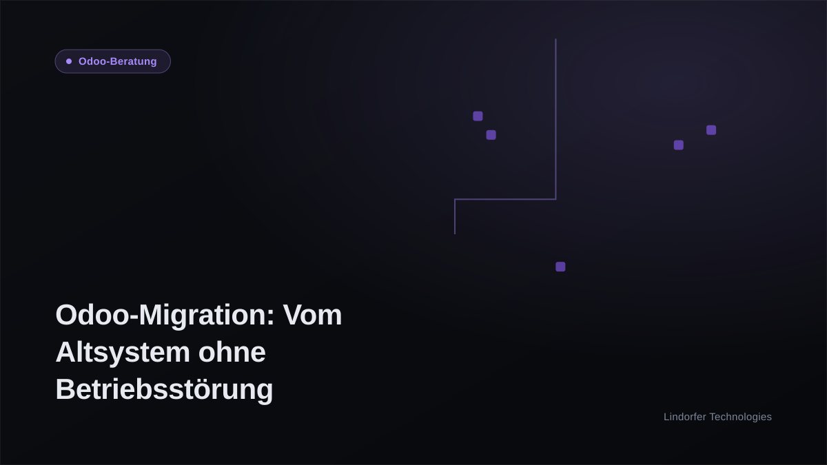 Odoo-Migration: Vom Altsystem wechseln, ohne den Betrieb zu stören